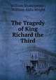 The Tragedy of King Richard the Third, Уильям Шекспир 