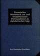 Preussisches Worterbuch, ost- und westpreussische Provinzialismen in alphabetischer Folge, Karl Hermann Frischbier 