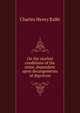 On the morbid conditions of the urine, dependant upon derangements of digestion, Charles Henry Ralfe 