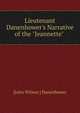 Lieutenant Danenhower's Narrative of the "Jeannette" ., [John Wilson ] Danenhower 