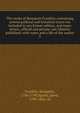 The works of Benjamin Franklin; containing several political and historical tracts not included in any former edition, and many letters, official and private, not hitherto published; with notes and a life of the author. 3, Franklin, Benjamin, 1706-1790 