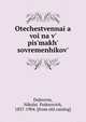 Отечественная вои?на в письмах современиков, Dubrovin, Nikolai? Fedorovich, 1837-1904. [from old catalog] 