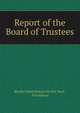 Report of the Board of Trustees, Rhode Island School for the Deaf , Providence 