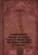 Buddhist Birth Stories, Or, J?taka Tales: Or J?taka Tales. The Oldest Collection of Folk-lore ., Viggo Fausb?ll , Thomas William Rhys Davids 
