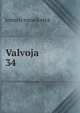 Valvoja. 34, Toinen Vuosikerta 