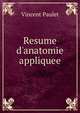 Resume d'anatomie appliquee, Vincent Paulet 