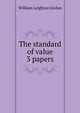 The standard of value 3 papers., William Leighton Jordan 
