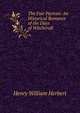 The Fair Puritan: An Historical Romance of the Days of Witchcraft, Herbert Henry William 
