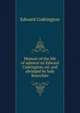 Memoir of the life of admiral sir Edward Codrington, ed. and abridged by lady Bourchier, Edward Codrington 