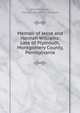 Memoir of Jesse and Hannah Williams: Late of Plymouth, Montgomery County, Pennsylvania., Jesse Williams , Hannah Albertson . Williams 