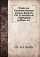 ?tudes sur l'ancienne musique grecque: Rapports ? M. Le Ministre de l'Instruction publique sur ., Ch. Em. Ruelle 