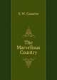 The Marvellous Country, S. W. Cozzens 