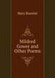 Mildred Gower and Other Poems, Mary Rossiter 