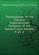 Transactions: of the Second International Congress of the Contact Lens Society. 9, pt. 1, Royal Geological Society of Cornwall 