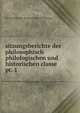 sitzungsberichte der philosophisch philologischen und historischen classe. pt. 1, k.b.Akademie der Wissenschaften zu Munchen 