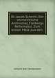 Dr. Jacob Schenk: Der vermeintliche Antinomer, Freibergs Reformator. Zum ersten Male aus den ., Johann Karl Seidemann 