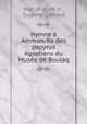 Hymne a Ammon-Ra des papyrus egyptiens du Musee de Boulaq, Mat?af al-Mi?r? , Eug?ne Gr?baut 