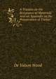 A Treatise on the Resistance of Materials: And an Appendix on the Preservation of Timber, De Volson Wood 