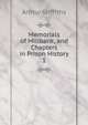 Memorials of Millbank, and Chapters in Prison History. 1, Griffiths Arthur 