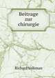 Beitrage zur chirurgie, Richard Volkman 