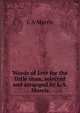 Words of love for the little ones, selected and arranged by L.A. Morris, L.A. Morris 