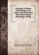 Statistics of Mines and Mining in the States and Territories West of the Rocky Mountains: Being .. 7, Rossiter Worthington Raymond, United States Dept. of the Treasury 