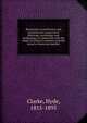 Researches in prehistoric and protohistoric comparative philology, mythology, and arch?ology, in connection with the origin of culture in America and the Accad or Sumerian families, Clarke, Hyde, 1815-1895 