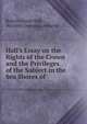 Hall's Essay on the Rights of the Crown and the Privileges of the Subject in the Sea Shores of ., Robert Gream Hall , Richard Loveland Loveland 