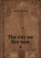 The way we live now. 4, Trollope, Anthony, 1815-1882 