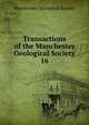 Transactions of the Manchester Geological Society. 16, Manchester Geological Society 