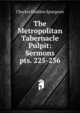 The Metropolitan Tabernacle Pulpit: Sermons. pts. 225-236, Charles Haddon Spurgeon 