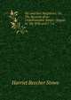 We and Our Neighbors: Or, The Records of an Unfashionable Street: (Sequel to "My Wife and I.") A ., Harriet Beecher-Stowe 