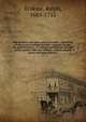 The sermons and other practical works : consisting of above one hundred and fifty sermons, besides his poetical pieces. To which is prefixed an account of the author's life and writings, with an elagiac poem and large contents, Erskine, Ralph, 1685-1752 