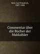 Commentar uber die Bucher der Makkabaer, Carl Friedrich Keil 