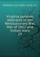 Virginia pension abstracts of the Revolutionary War, War of 1812 and Indian wars. 29, McGhee, Lucy Kate. comp. cn 