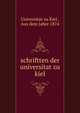 Schriftten der universitat zu kiel, Universitat zu Kiel , Aus dem Jahre 1874 