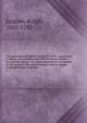 The sermons and other practical works : consisting of above one hundred and fifty sermons, besides his poetical pieces. To which is prefixed an account of the author's life and writings, with an elagiac poem and large contents, Erskine, Ralph, 1685-1752 