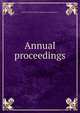 Annual proceedings, Sons of the Revolution. Pennsylvania Society. cn 
