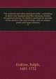The sermons and other practical works : consisting of above one hundred and fifty sermons, besides his poetical pieces. To which is prefixed an account of the author's life and writings, with an elagiac poem and large contents, Erskine, Ralph, 1685-1752 