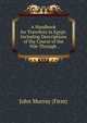 A Handbook for Travellers in Egypt: Including Descriptions of the Course of the Nile Through ., John Murray (Firm) 