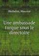 Une ambassade turque sous le directoire, Herbette, Maurice 