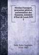 Nicolas Foucquet, procureur g?n?ral, surintendant des finances, ministre d'?tat de Louis XIV, Lair, Jules Auguste, 1836-1907 