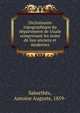 Dictionnaire topographique du d?partement de l'Aude comprenant les noms de lieu anciens et modernes, Sabarth?s, Antoine Auguste, 1859- 