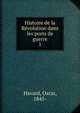 Histoire de la Rvolution dans les ports de guerre. 1, Havard, Oscar, 1845- 
