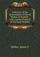 A history of the descendants of David McKee of Anahilt : with a general sketch of the early McKees, James Y. McKee 