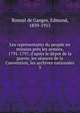Les repr?sentants du peuple en mission pr?s les arm?es, 1791-1797, d'apr?s le d?pot de la guerre, les s?ances de la Convention, les archives nationales, Bonnal de Ganges, Edmond, 1839-1915 