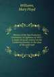 History of the San Francisco Committee of vigilance of 1851 : a study of social control on the California frontier in the days of the gold rush. 12, Williams, Mary Floyd 