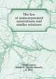 The law of unincorporated associations and similar relations, Wrightington, Sydney R. (Sydney Russell), b. 1876 