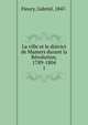 La ville et le district de Mamers durant la Rvolution, 1789-1804. 1, Fleury, Gabriel, 1847- 