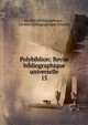 Polybiblion: Revue bibliographique universelle.. 15, Soci?t? bibliographique , Soci?t? bibliographique (France) 